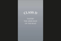 2024 / Class D "FASTER!" THE ARMS RACE ON THE ROAD